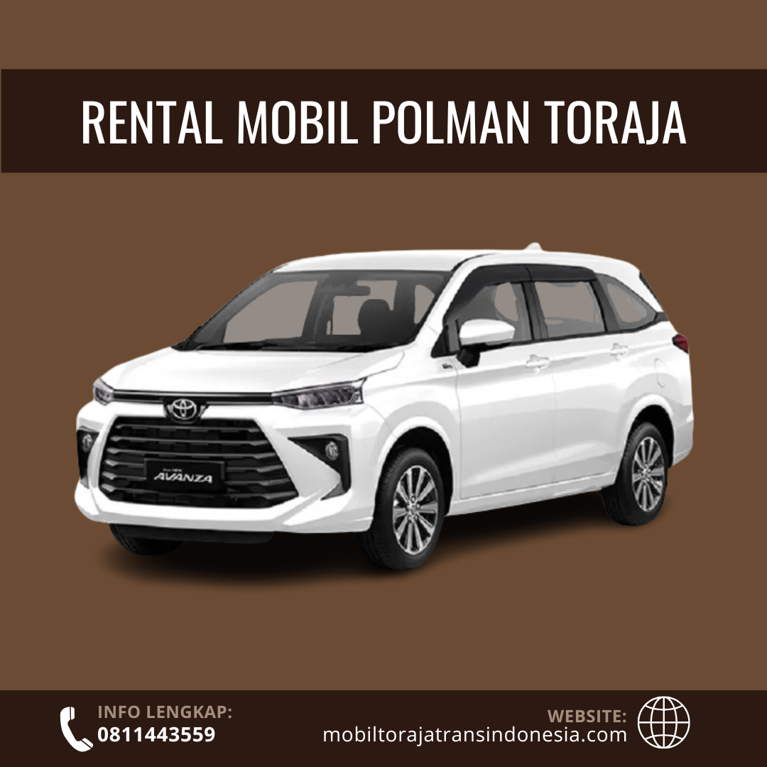 Layanan Rental Mobil Polman Toraja Terbaik