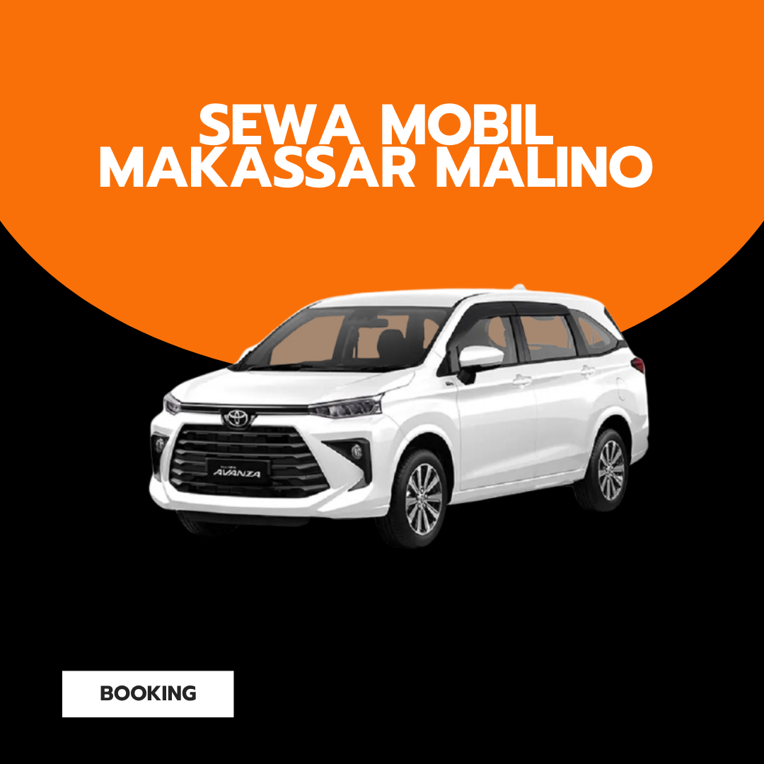 Sewa Mobil Makassar Malino Plus Driver: Solusi Praktis Perjalanan Wisata dan Liburan